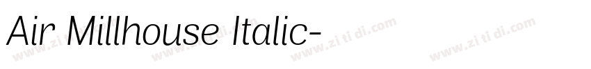 Air Millhouse Italic字体转换